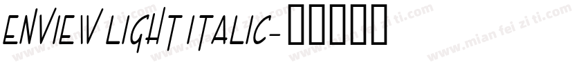 Enview Light Italic字体转换